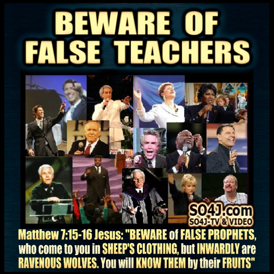 Beware of False Teachers - Matthew 7:15-16 - SO4J-TV - SO4J.com