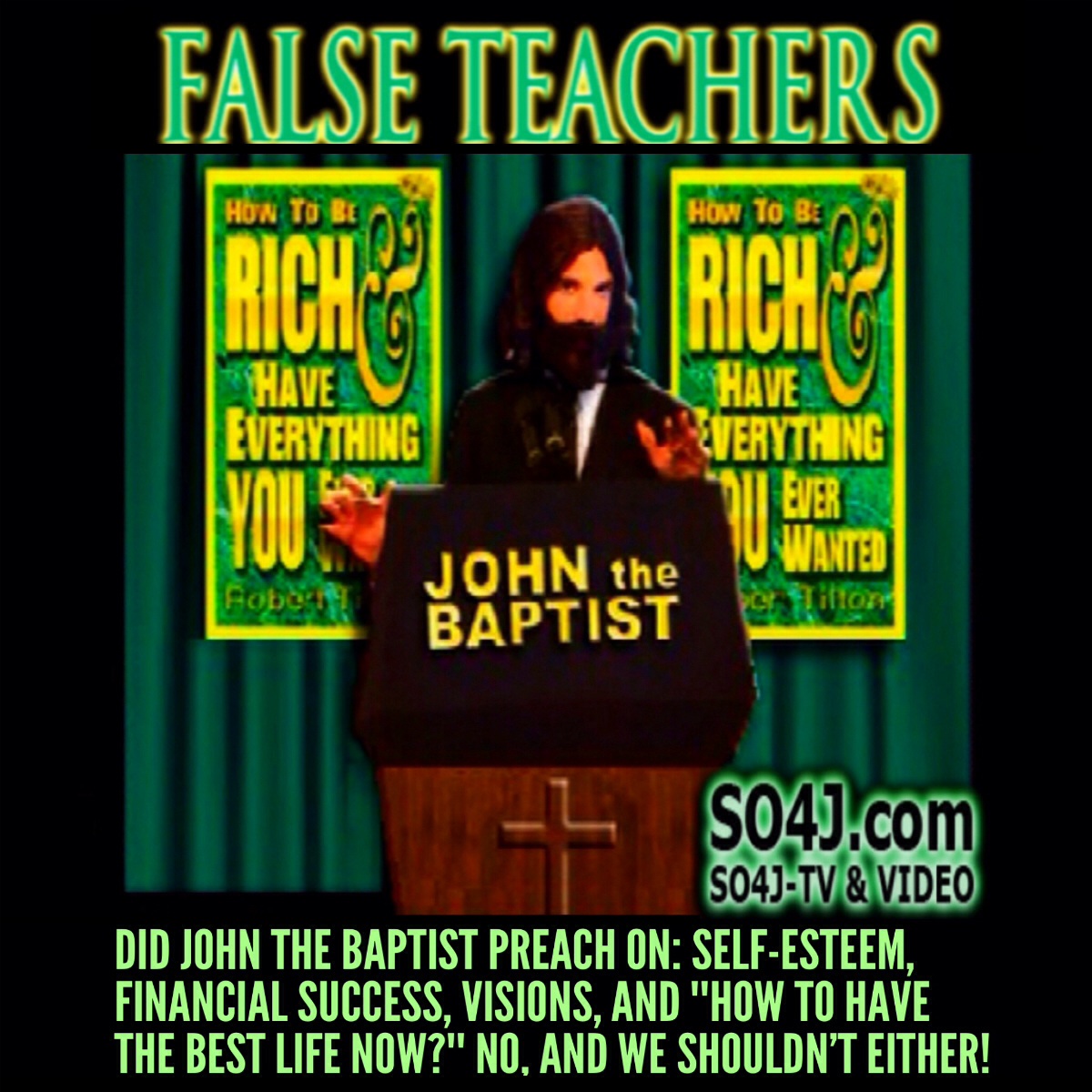 False Prosperity Gospel - "Does God have a Wonderful Plan for your Life?" - SO4J-TV - SO4J.com