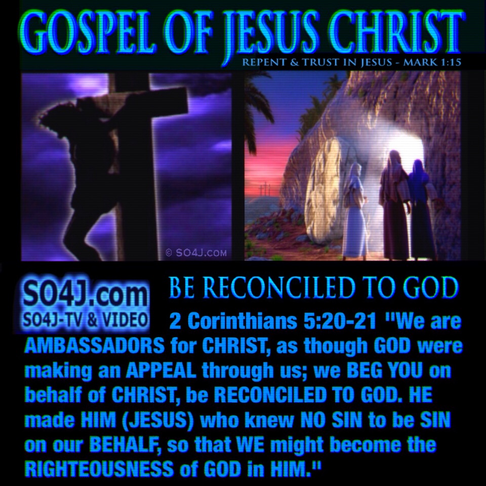 Gospel of Jesus Christ - What Does It Mean That Jesus Died for our Sins? SO4J-TV - SO4J.com