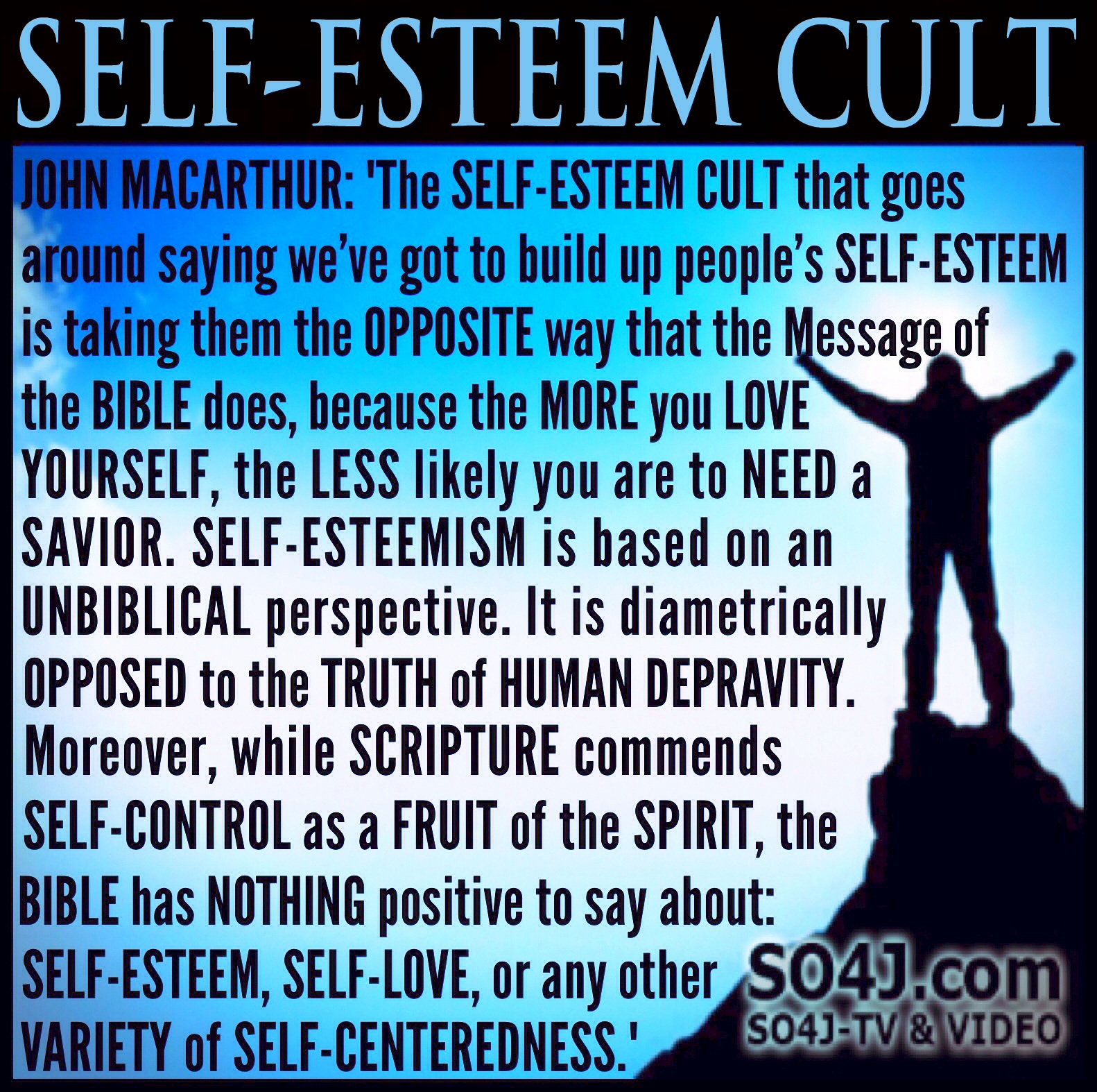 Self-Esteem Cult & Self-Esteem Gospel & Self-Love is Unbiblical - SO4J-TV - SO4J.com