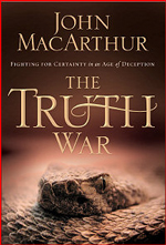 The Truth War - John MacArthur - SO4J.com