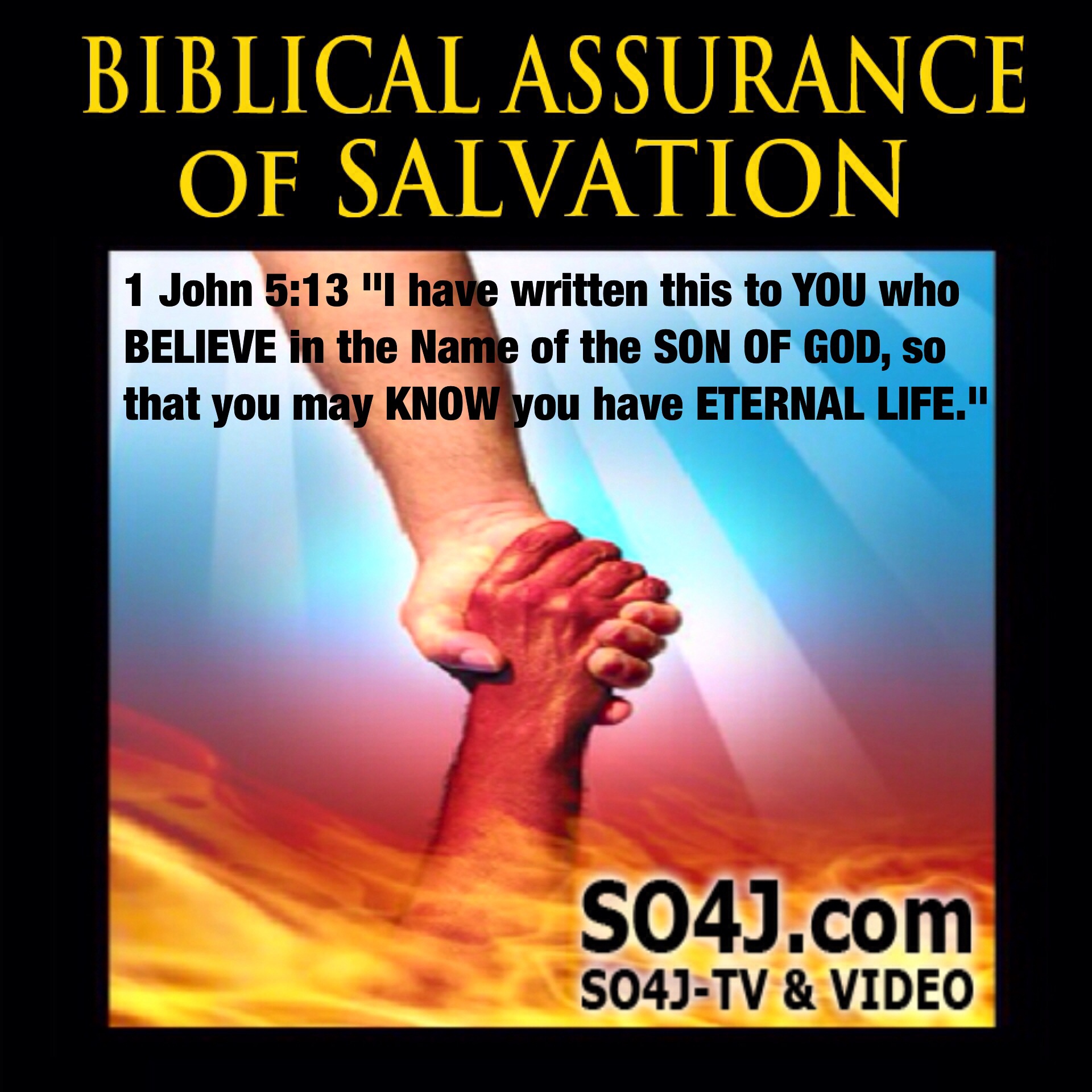 Biblical Assurance of Salvation - SO4J-TV & Video - SO4J.com