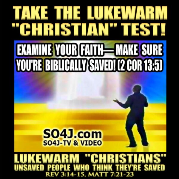 LUKEWARM CHRISTIAN TEST EXAMINE YOURSELF SO4J