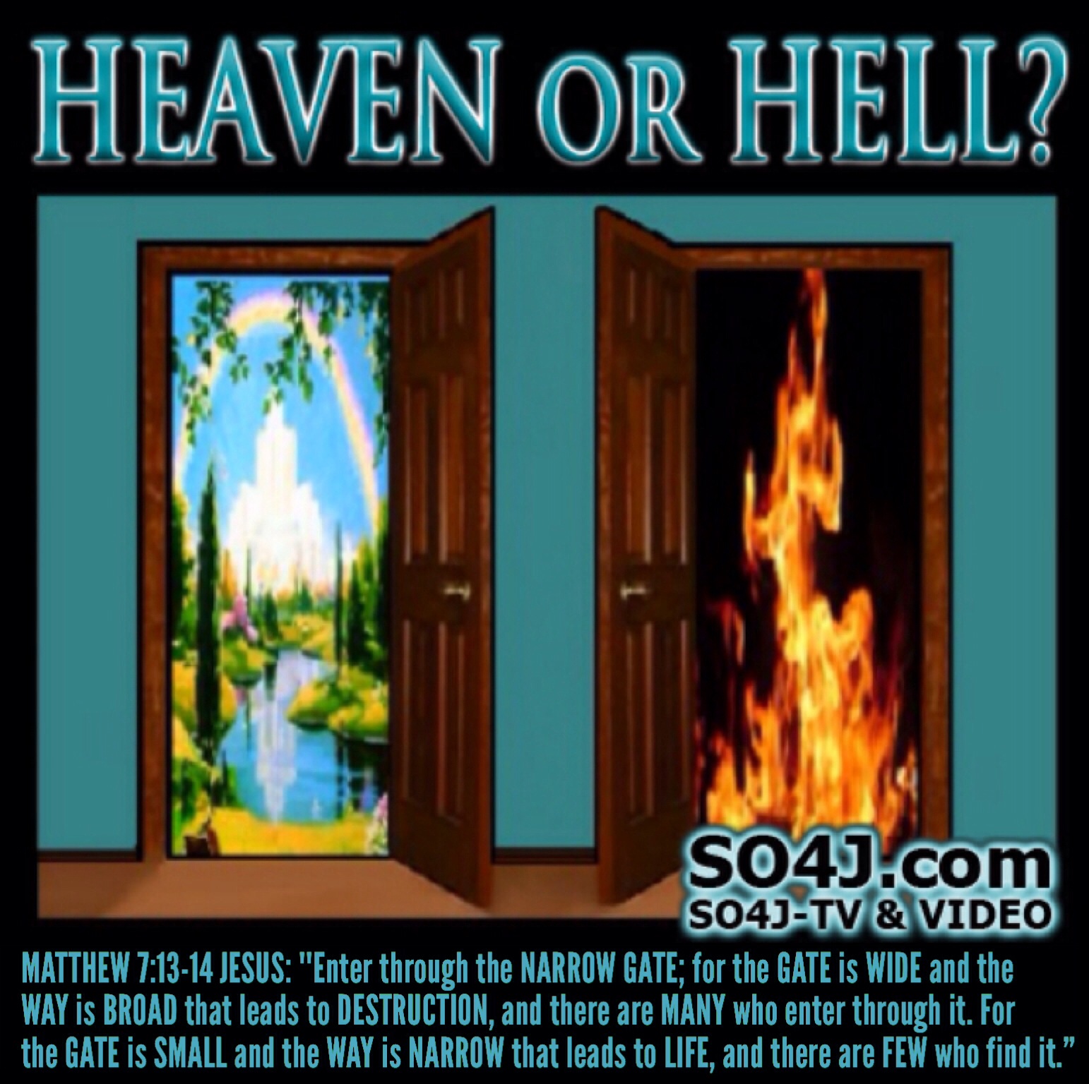 Narrow Gate - Few Ever Find It - Matthew 7:13-14 Enter through the Narrow Gate - SO4J-TV - SO4J.com