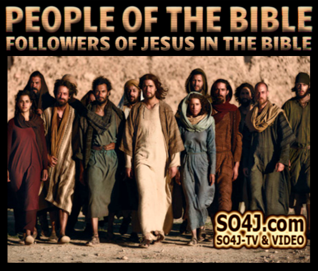 People of the Bible - Followers of Jesus