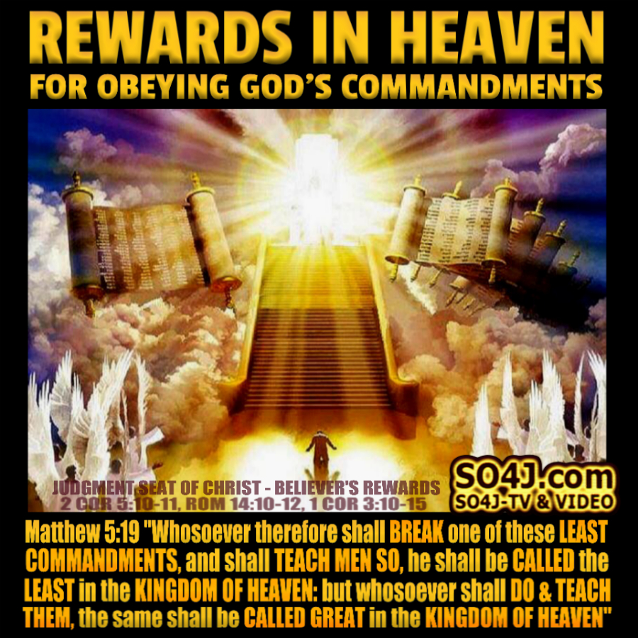 Rewards in Heaven For Obeying God's Commandments