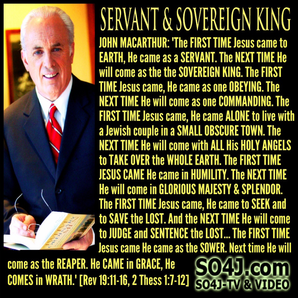 Quote: Servant or Sovereign King - John MacArthur - SO4J-TV - SO4J.com