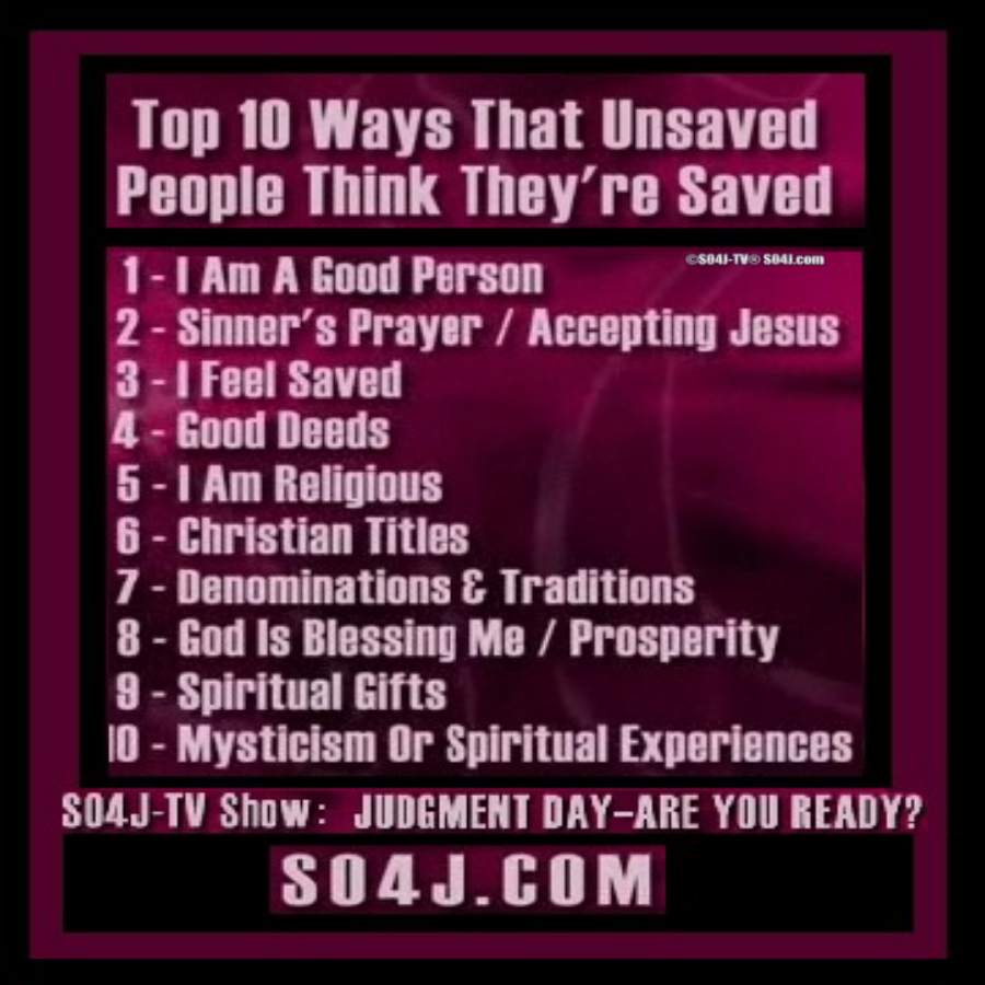 Top 10 Ways That Unsaved People Think They're Saved