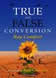 True & False Conversion - Ray Comfort