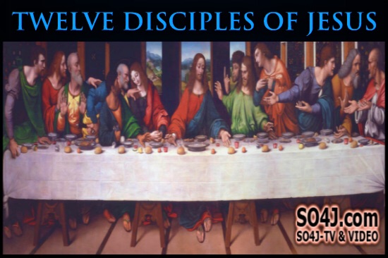Twelve Disciples of Jesus Christ in the Scriptures