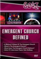 Emergent Church Defined DVD Video - Produced By SO4J-TV & Video Productions - SO4J.com
