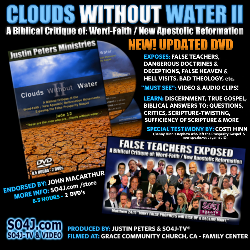 Clouds Without Water DVD (False Teachers Exposed) Produced by Justin Peters & SO4J-TV® - 8.5 Hours on 2 DVD's